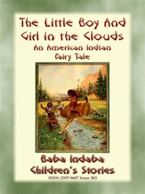 cover image of THE LITTLE BOY AND GIRL OF THE CLOUDS--A Native American Children's Story
